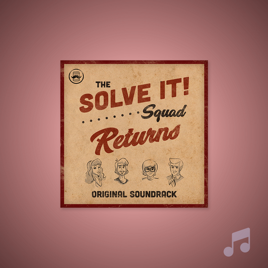 The Solve It Squad Returns (Original Soundtrack)