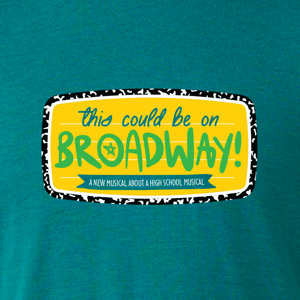 This Could Be On Broadway -  Cast & Crew T-shirt