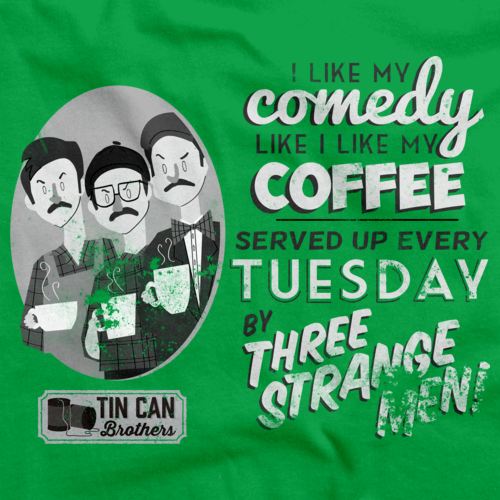 Tin Can Bros - Comedy Coffee T-Shirt