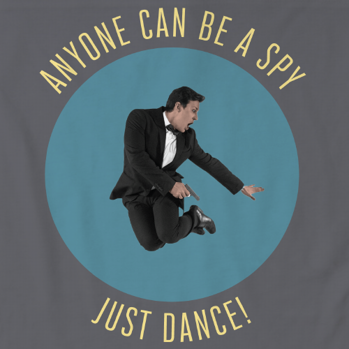 Spies Are Forever - Just Dance! T-Shirt