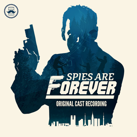 Various Artists   Spies Are Forever (Original Cast Recording)   02 Spies Are Forever