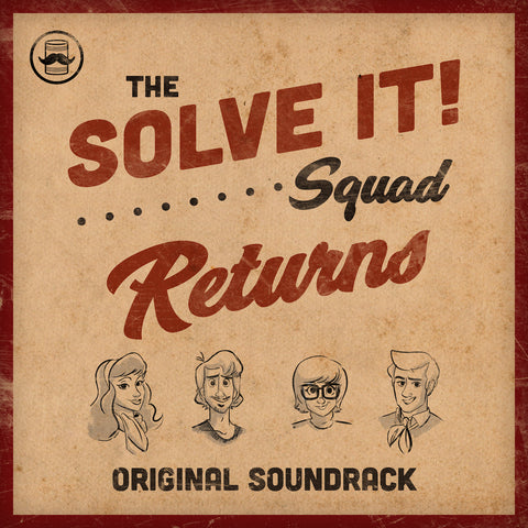 The Solve It Squad Returns (Original Soundtrack)